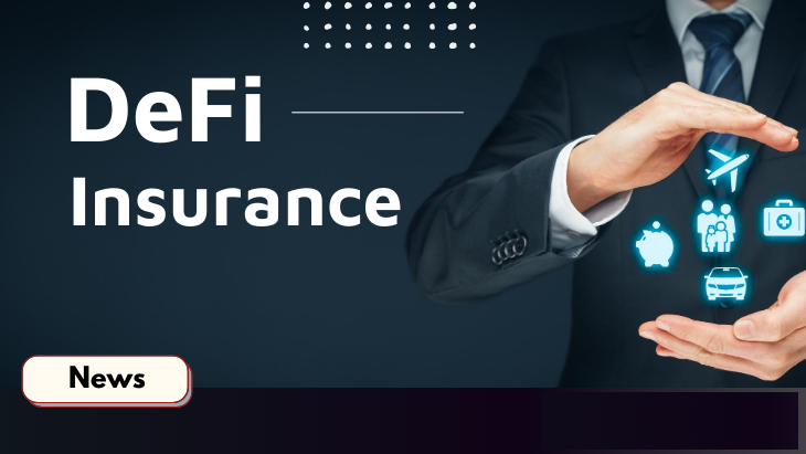 The Rise of Insurance In The World of DeFi Sector